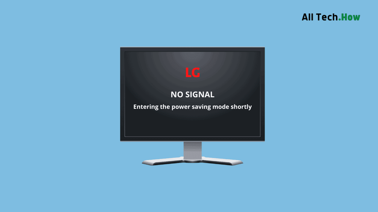 How to Fix LG Monitor "No Signal Entering Power Saving Mode Shortly" Error