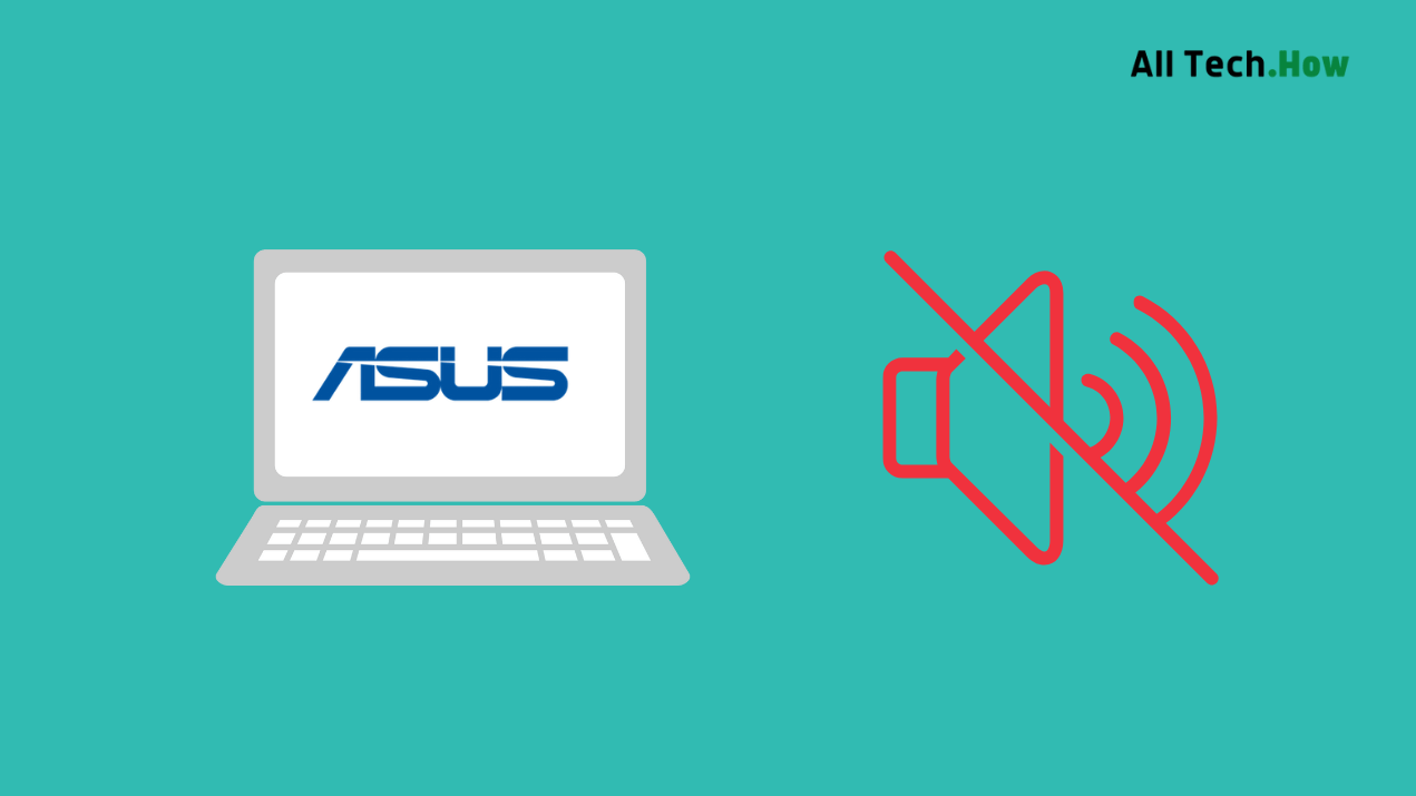 No Sound on your ASUS Laptop? Here's How to Fix it!
