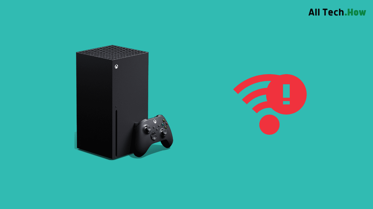 How to Fix Xbox Series X or S that is Not Connecting to Wi-Fi